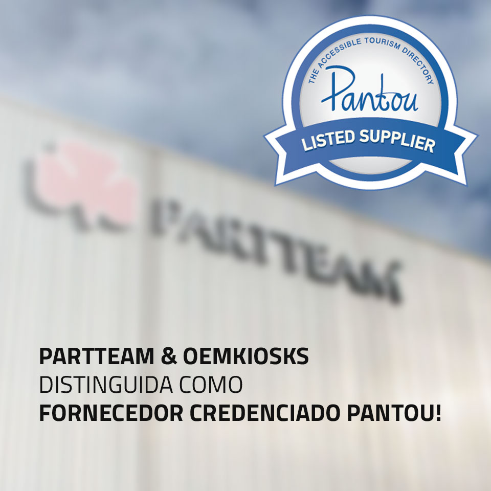 PARTTEAM & OEMKIOSKS Distinguida como Fornecedor Credenciado Pantou