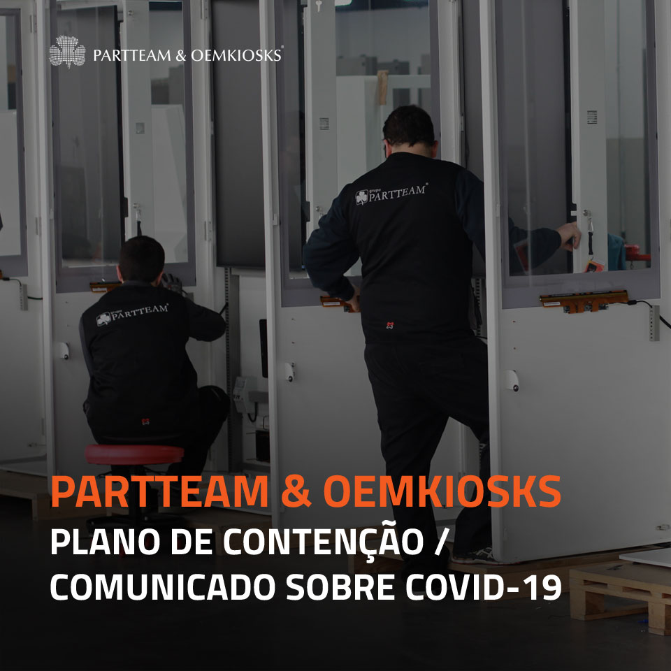 PARTTEAM & OEMKIOSKS: Plano de Contenção / Comunicado sobre COVID-19