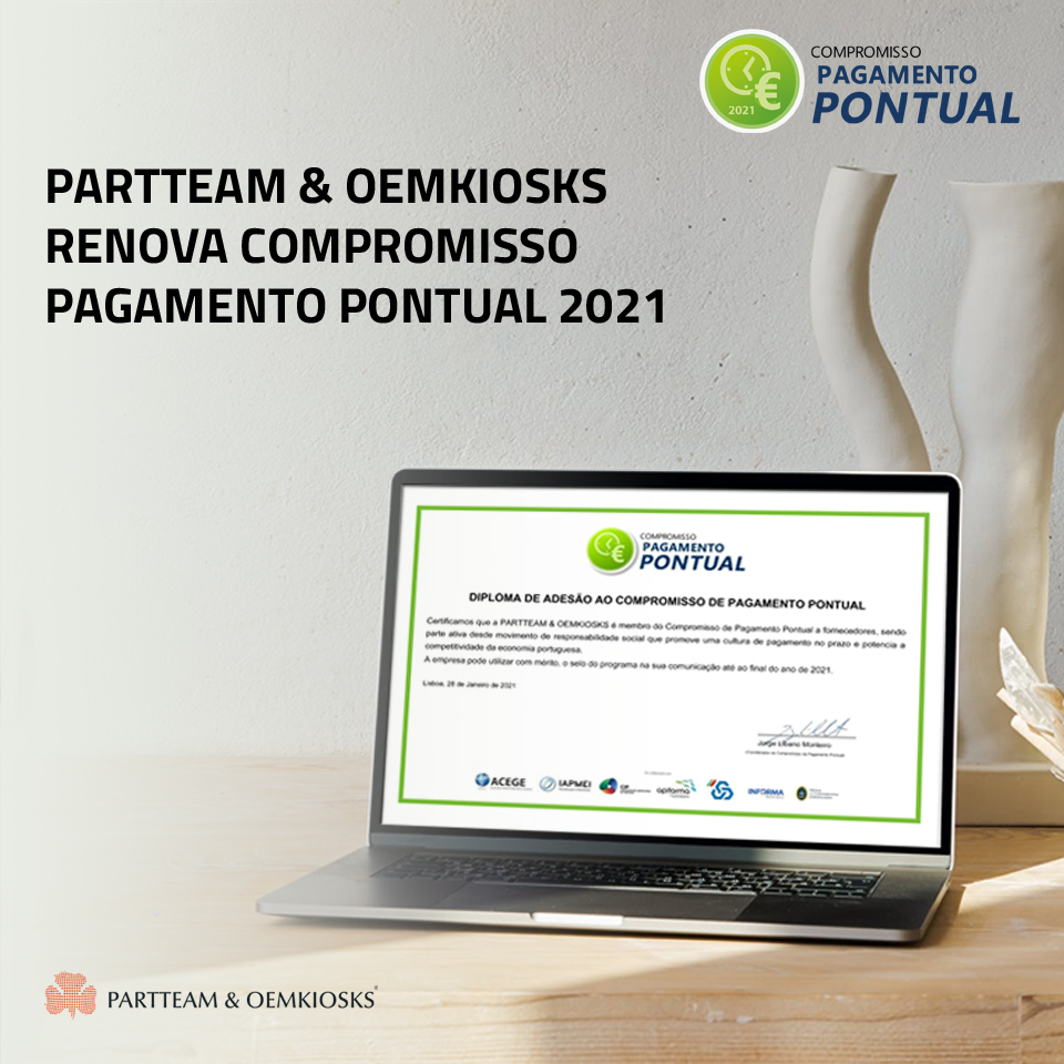 PARTTEAM & OEMKIOSKS renova Compromisso Pagamento Pontual para 2021