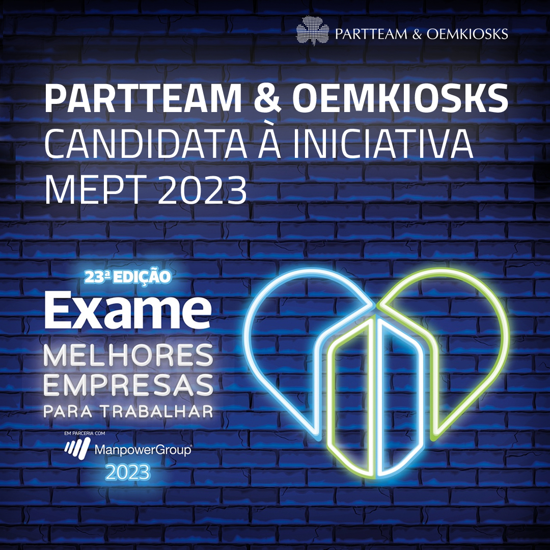 PARTTEAM & OEMKIOSKS Novamente Candidata à Iniciativa Melhores Empresas Para Trabalhar em Portugal 2023